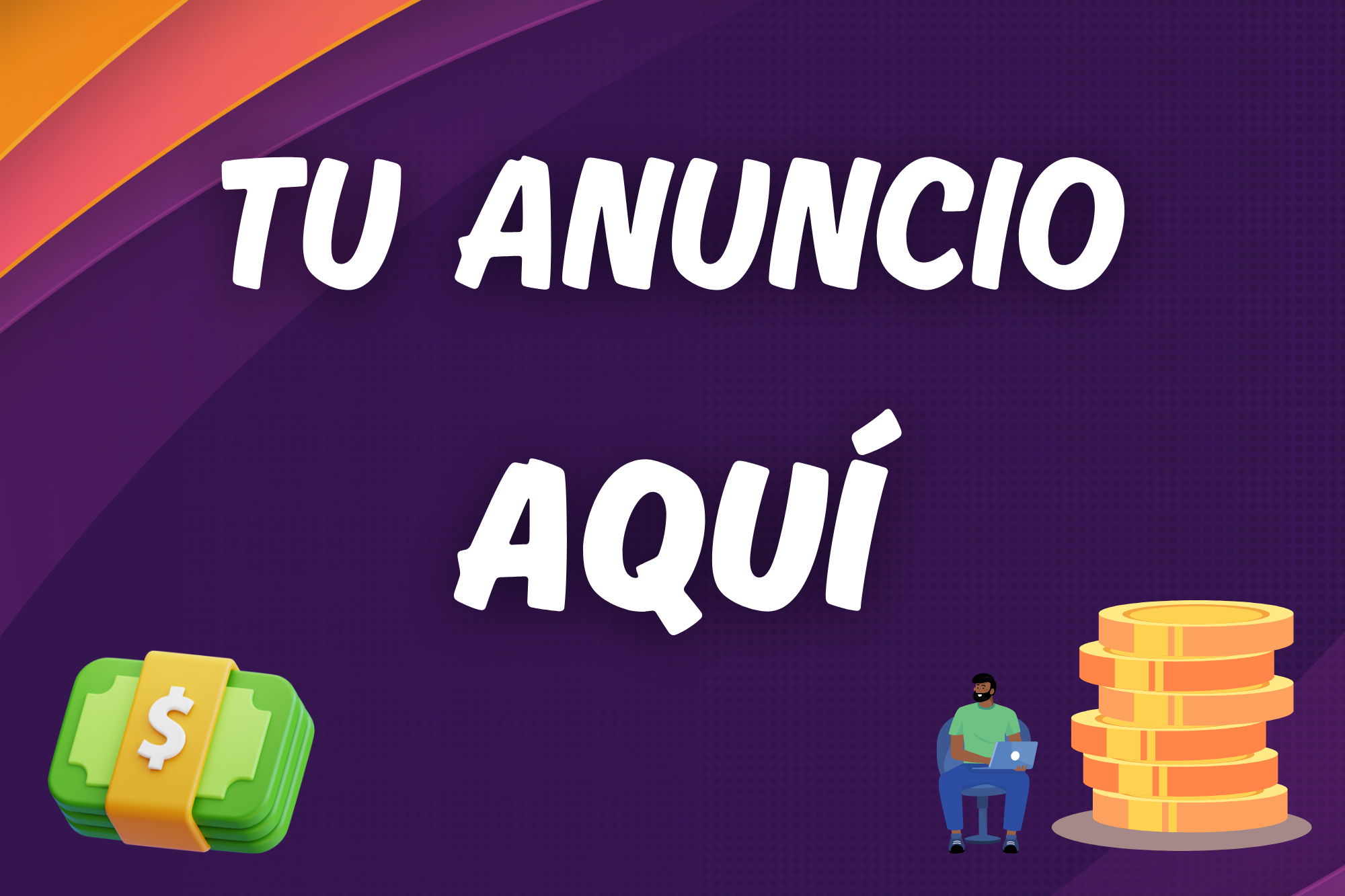 TU ANUNCIO AQUÍ